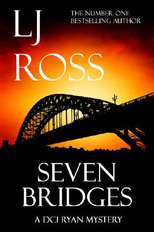 [DCI Ryan Mysteries 08] • Seven Bridges · A DCI Ryan Mystery (The DCI Ryan Mysteries Book 8)